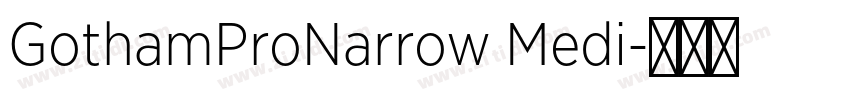 GothamProNarrow Medi字体转换